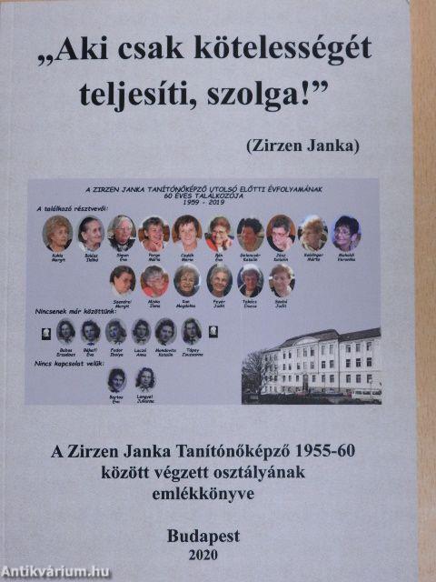 ,,Aki csak kötelességét teljesíti, szolga!"