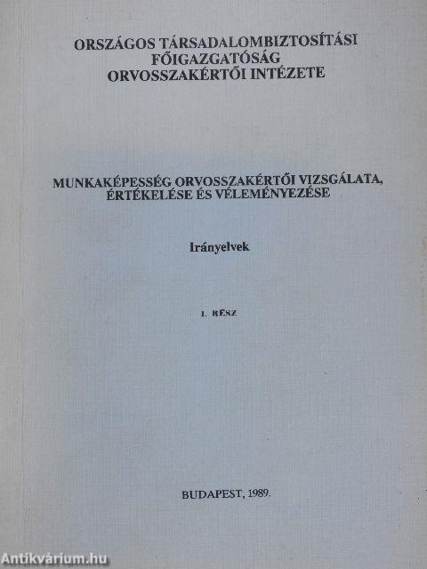 Munkaképesség orvosszakértői vizsgálata, értékelése és véleményezése I-II.