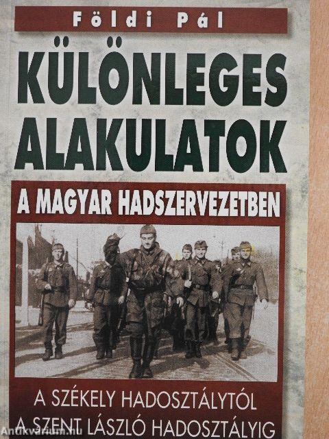 Különleges alakulatok a magyar hadszervezetben