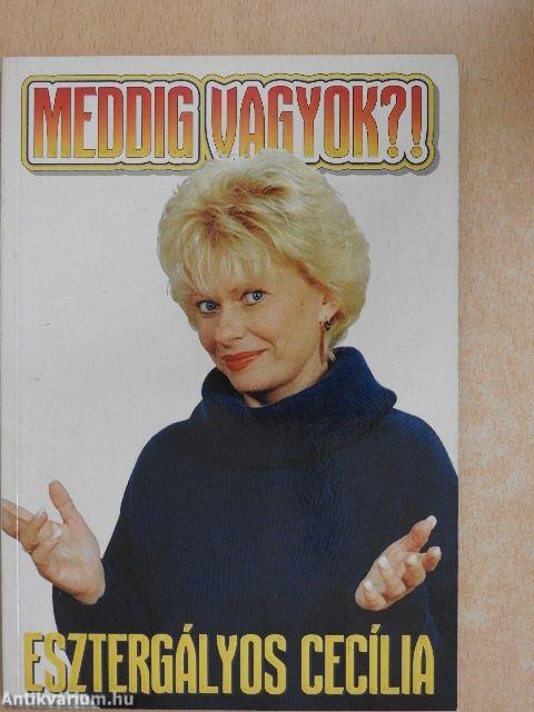 Meddig vagyok?!