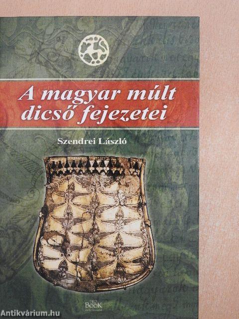 A magyar múlt dicső fejezetei