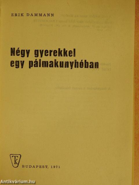 Négy gyerekkel egy pálmakunyhóban