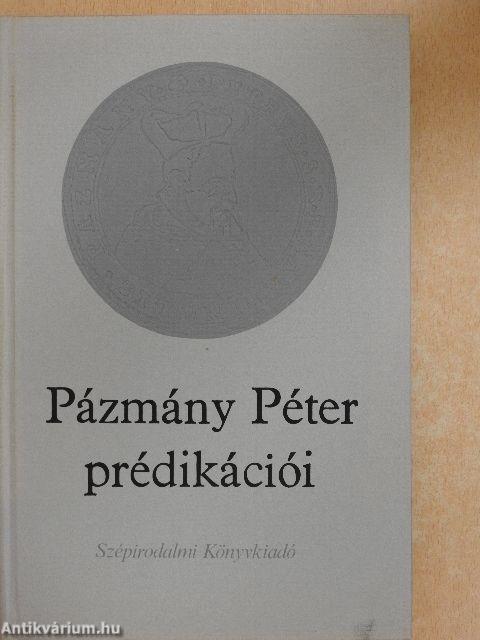 Pázmány Péter prédikációi