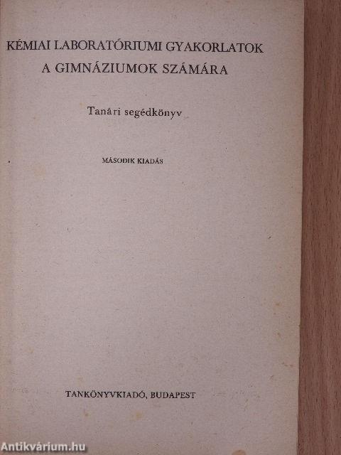 Kémiai laboratóriumi gyakorlatok a gimnáziumok számára