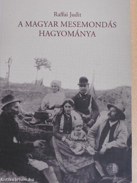 A magyar mesemondás hagyománya