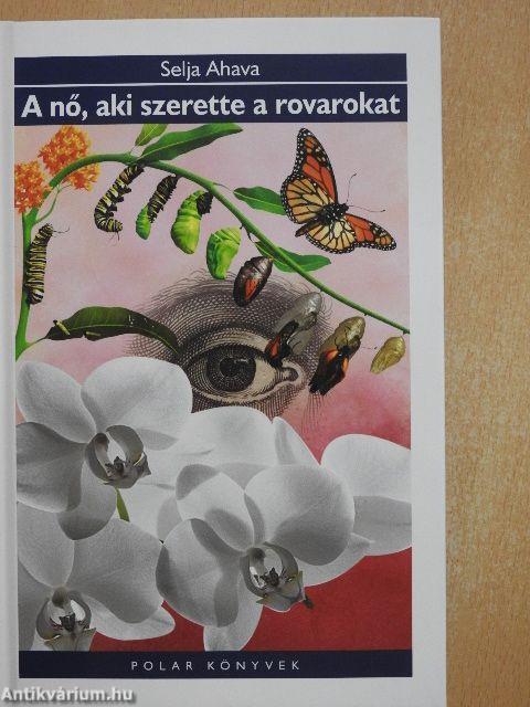 A nő, aki szerette a rovarokat