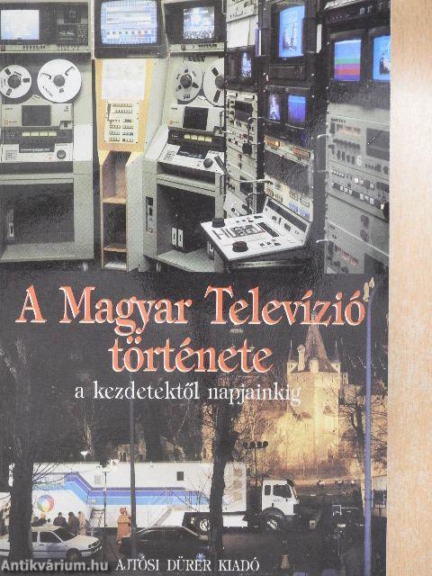 A Magyar Televízió története