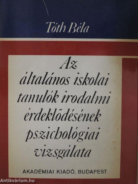 Az általános iskolai tanulók irodalmi érdeklődésének pszichológiai vizsgálata