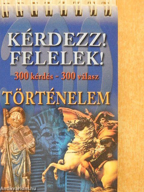 Kérdezz! Felelek! - Történelem