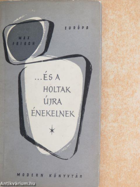 ...és a holtak újra énekelnek