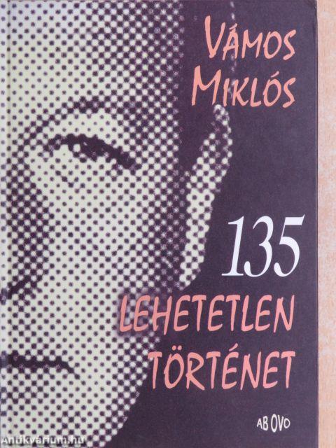 135 lehetetlen történet