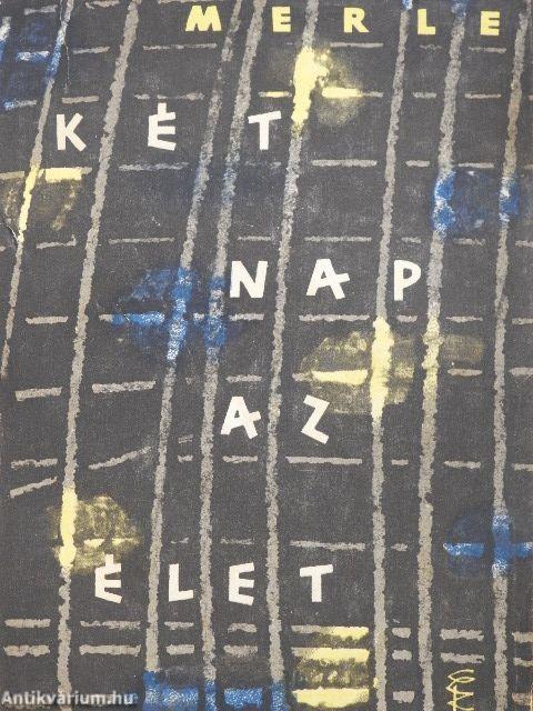 Két nap az élet