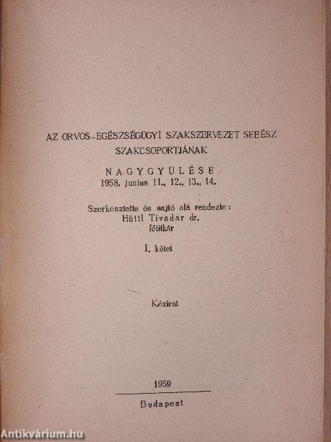 Az Orvos-egészségügyi Szakszervezet sebész szakcsoportjának nagygyűlése I-II.