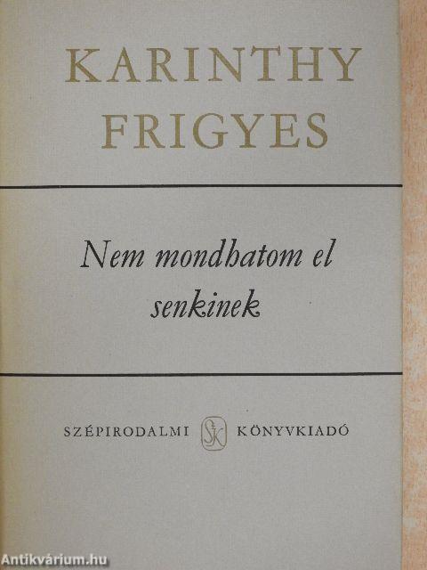 Nem mondhatom el senkinek