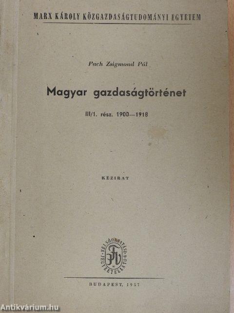Magyar gazdaságtörténet III/1.