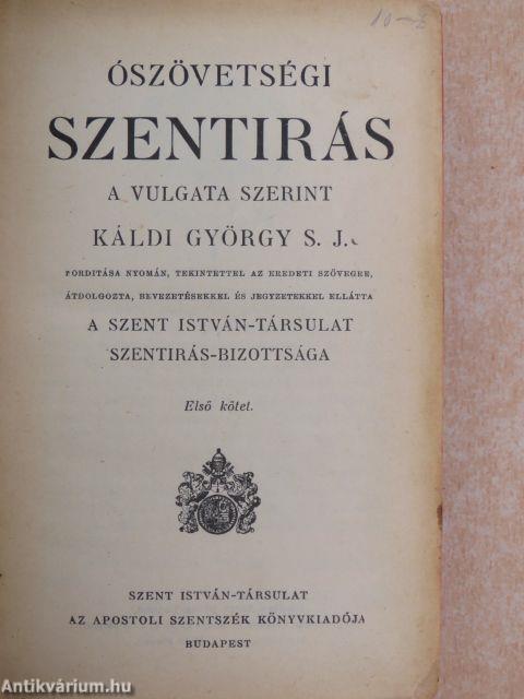 Ószövetségi Szentirás a vulgata szerint I-III./Újszövetségi Szentirás a vulgata szerint I-II.