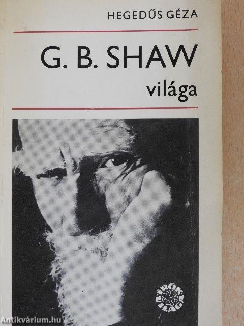 G. B. Shaw világa