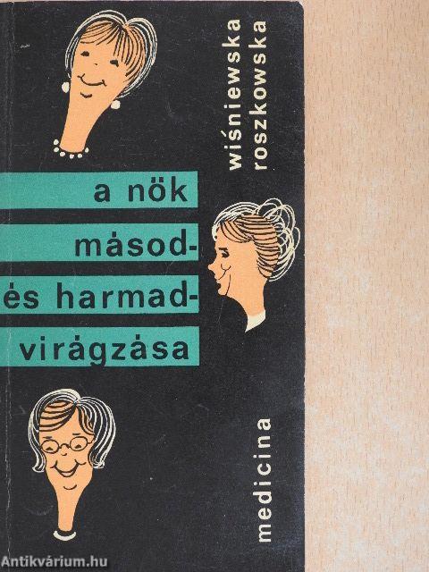 A nők másod- és harmadvirágzása