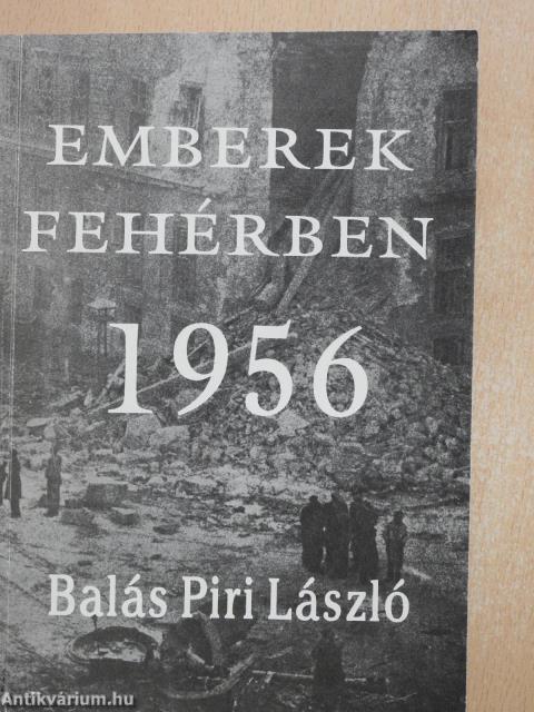 Emberek fehérben 1956 (dedikált példány)