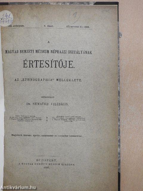 A Magyar Nemzeti Múzeum Néprajzi Osztályának értesítője 1906/2.