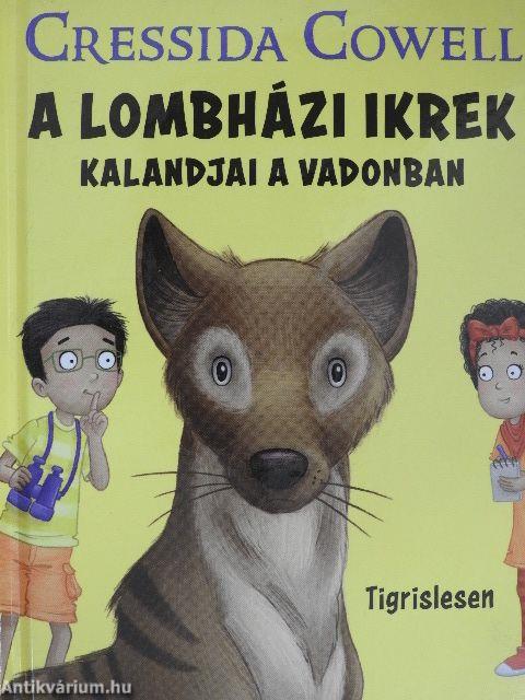 A lombházi ikrek kalandjai a vadonban - Tigrislesen