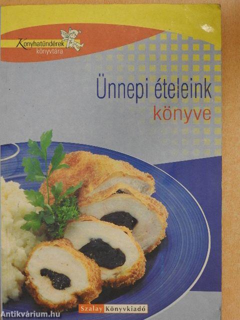 Ünnepi ételeink könyve