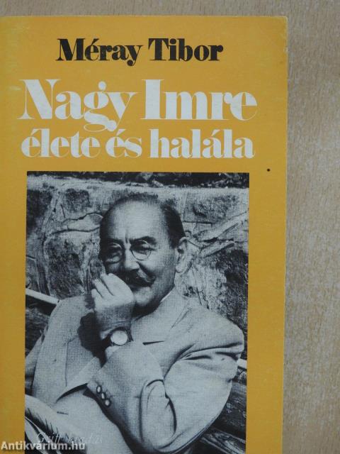 Nagy Imre élete és halála (dedikált példány)