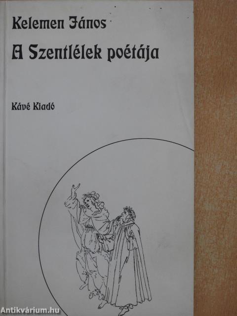 A Szentlélek poétája (dedikált példány)