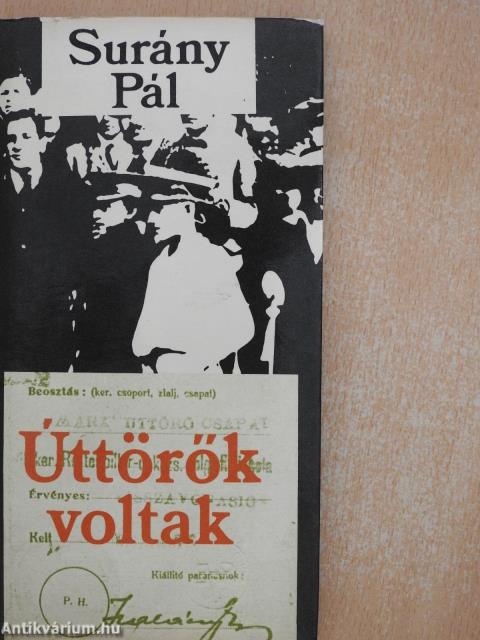 Úttörők voltak (dedikált példány)