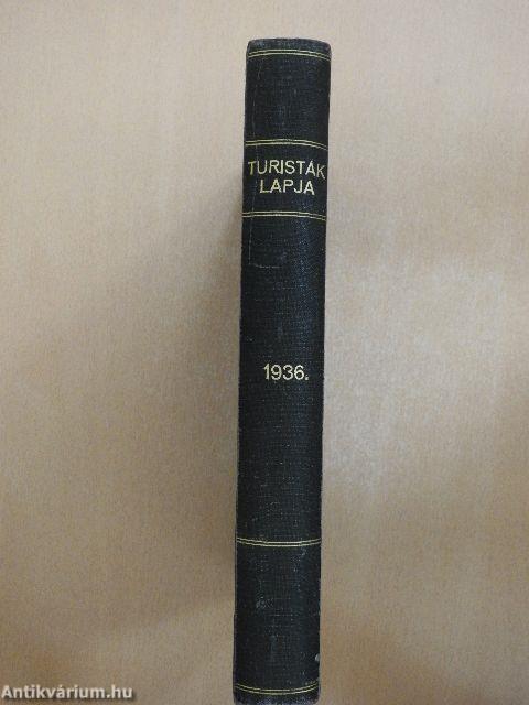 Turisták lapja 1936. január-december/A Magyar Turista Szövetség Hivatalos Értesítője 1936. január-december