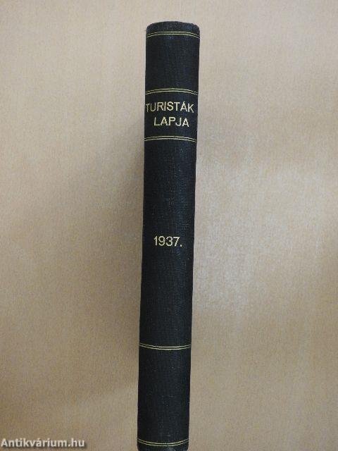 Turisták Lapja 1937. (nem teljes évfolyam)/A Magyar Turista Szövetség Hivatalos Értesítője 1937. január-december