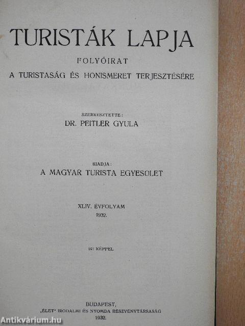 Turisták Lapja 1932. január-december/A Magyar Turista Szövetség Értesitője 1932. január-december