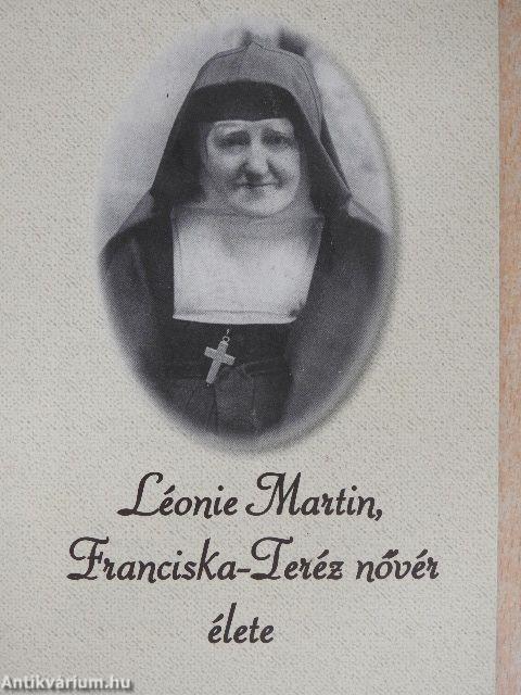 Léonie Martin, Franciska-Teréz nővér élete