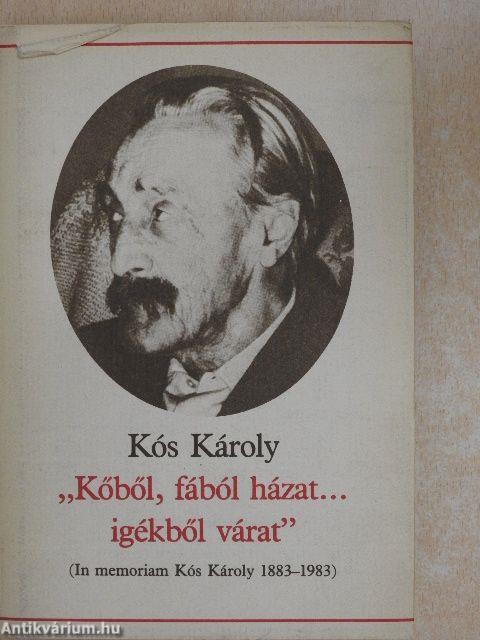 "Kőből, fából házat... igékből várat"