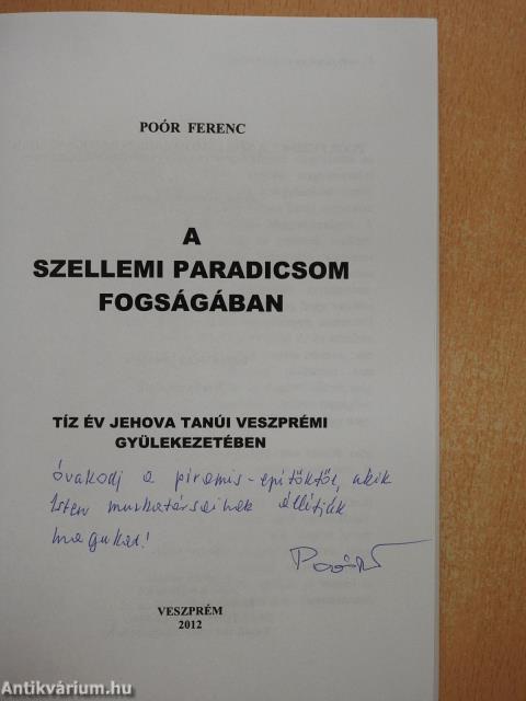 A szellemi paradicsom fogságában (dedikált példány)
