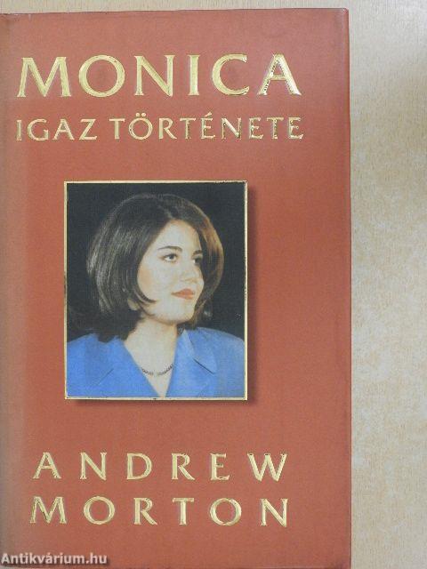 Monica igaz története