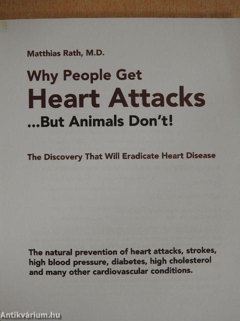 Why People Get Heart Attacks... But Animals Don't!