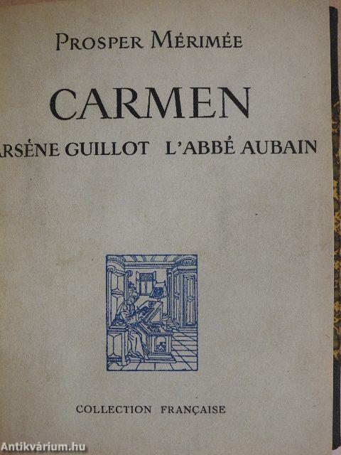 Carmen/Arséne Guillot/L'Abbé Aubain