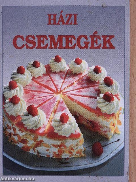 Házi csemegék