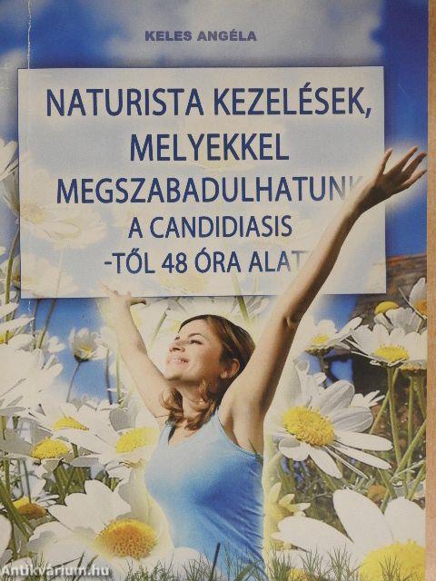 Naturista kezelések, melyekkel megszabadulhatunk a candidiasis-től 48 óra alatt