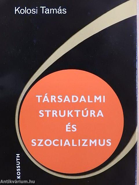 Társadalmi struktúra és szocializmus