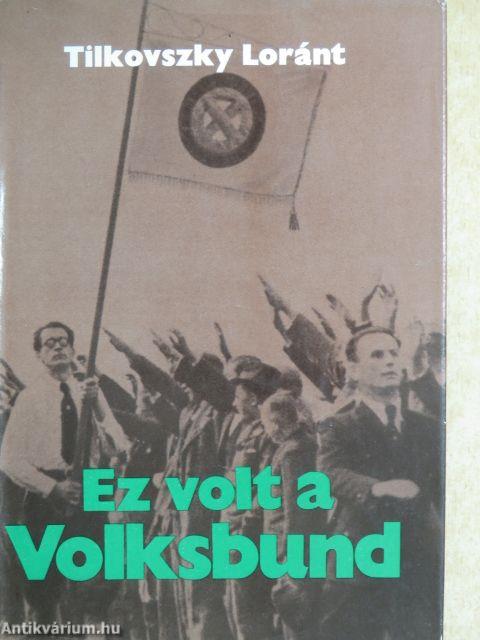 Ez volt a Volksbund