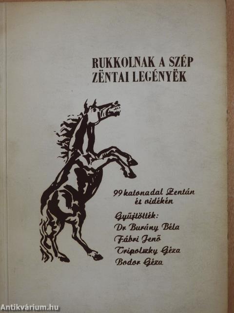 Rukkolnak a szép zentai legények (dedikált példány)