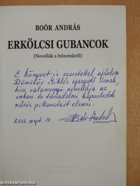 Erkölcsi gubancok (dedikált példány)