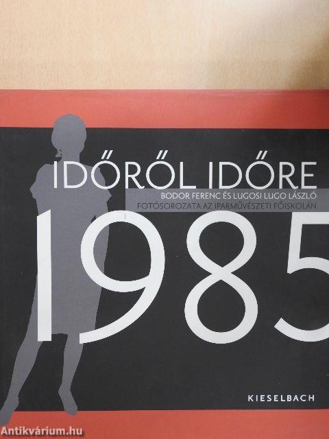 Időről időre 1985