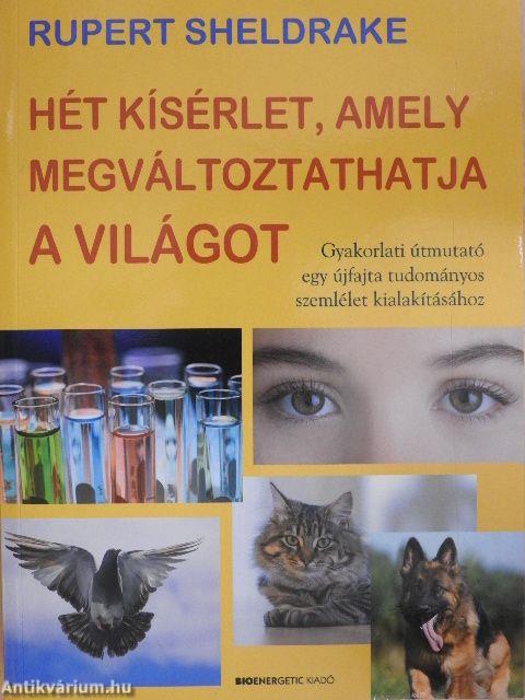 Hét kísérlet, amely megváltoztathatja a világot