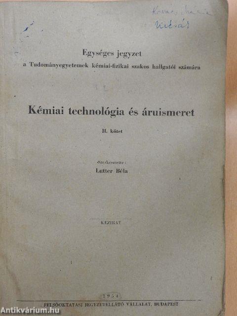 Kémiai technológia és áruismeret II.