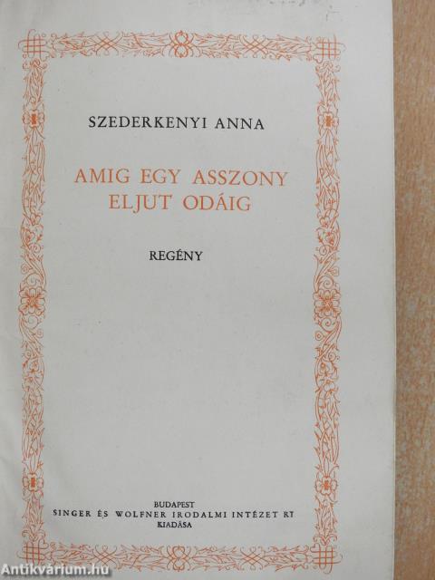 Amig egy asszony eljut odáig/Laterna magica (aláírt példány)