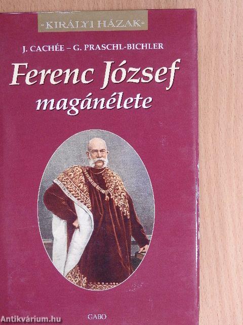 Ferenc József magánélete