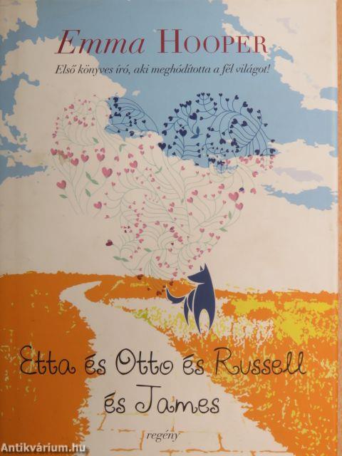 Etta és Otto és Russell és James